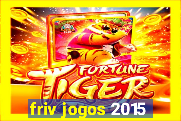 friv jogos 2015