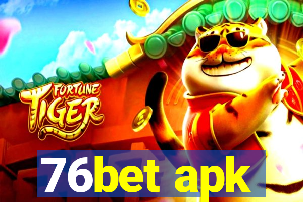 76bet apk