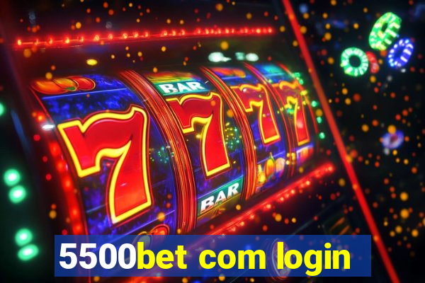 5500bet com login