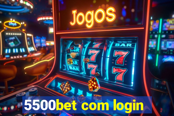 5500bet com login