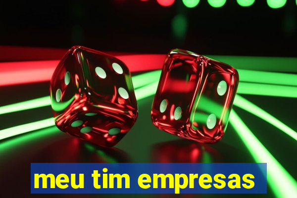 meu tim empresas