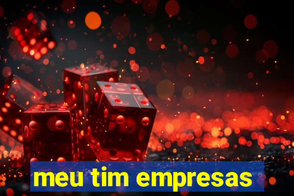 meu tim empresas