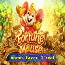 como fazer 1 real virar 100