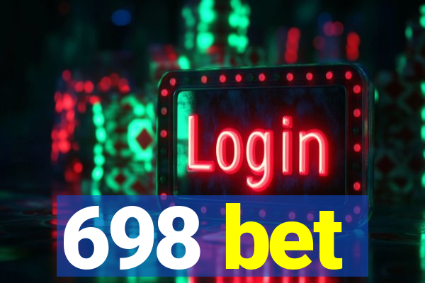 698 bet