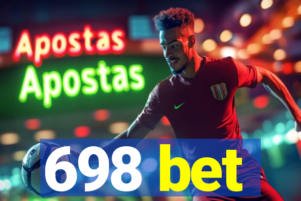 698 bet