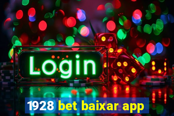 1928 bet baixar app