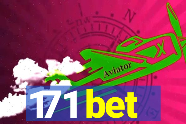 171 bet