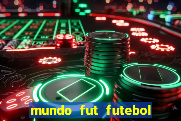 mundo fut futebol ao vivo