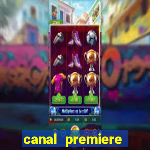 canal premiere futebol ao vivo gratis