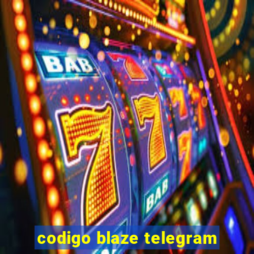 codigo blaze telegram