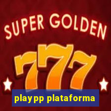 playpp plataforma