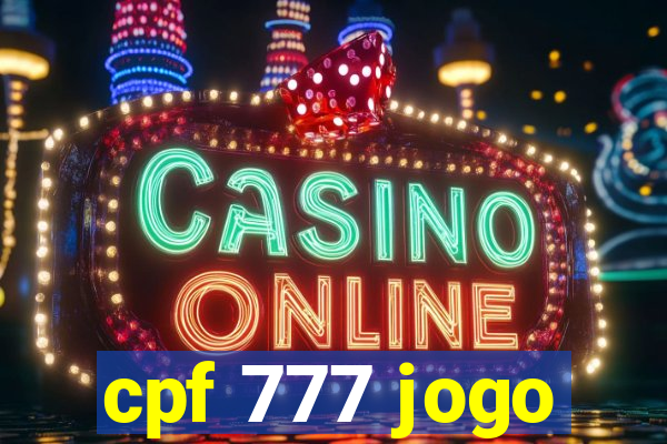 cpf 777 jogo