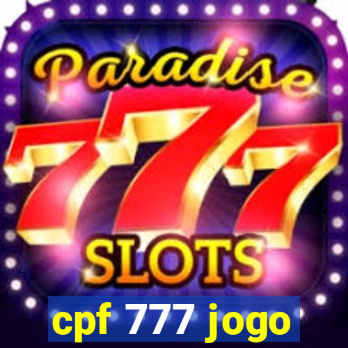 cpf 777 jogo