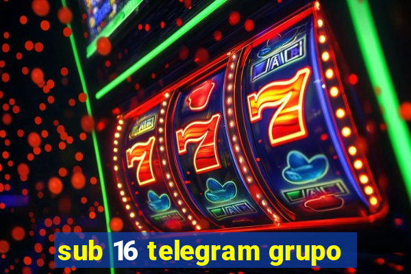 sub 16 telegram grupo