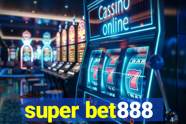 super bet888