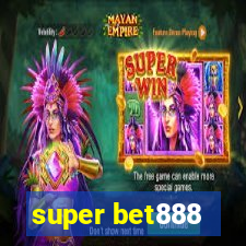 super bet888