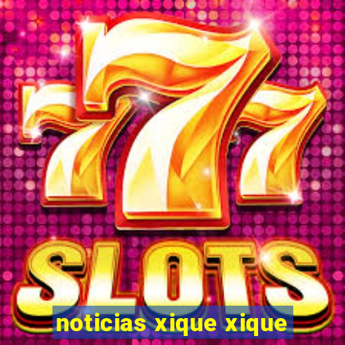 noticias xique xique