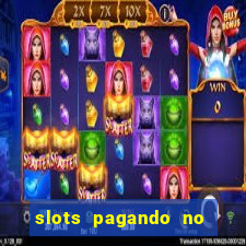 slots pagando no cadastro saque free 2024