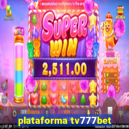 plataforma tv777bet