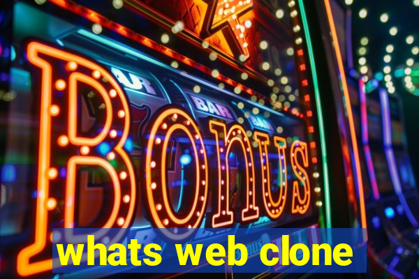 whats web clone