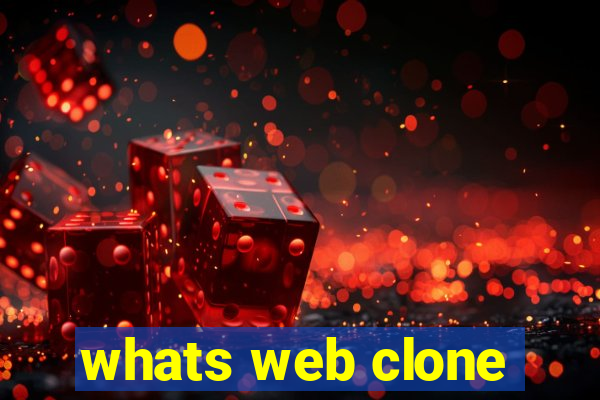 whats web clone