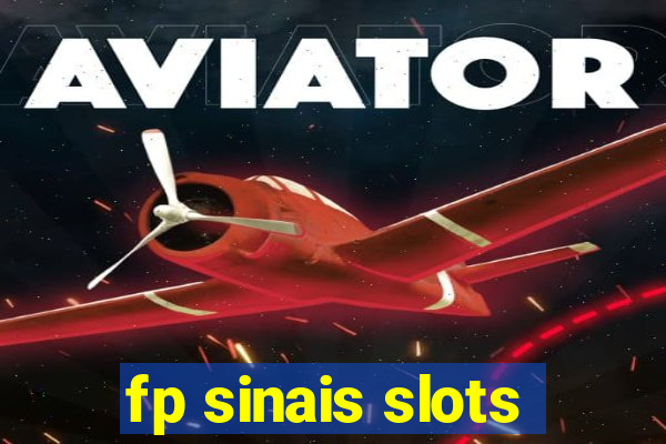 fp sinais slots