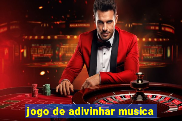 jogo de adivinhar musica