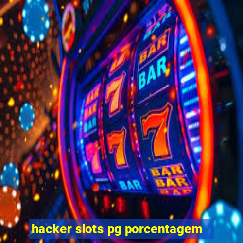 hacker slots pg porcentagem