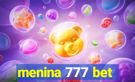 menina 777 bet