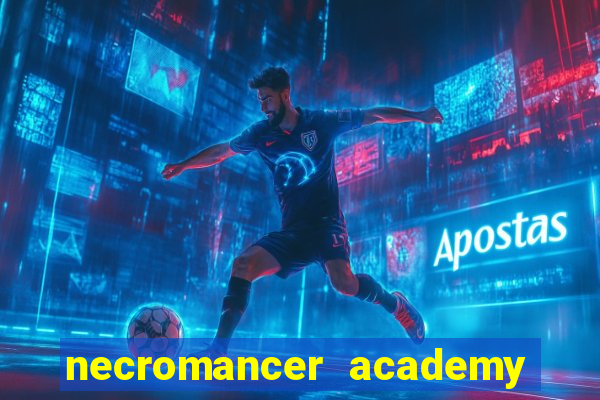 necromancer academy pt br