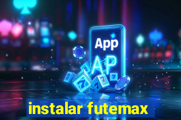 instalar futemax