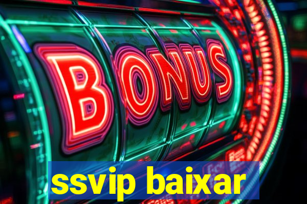 ssvip baixar