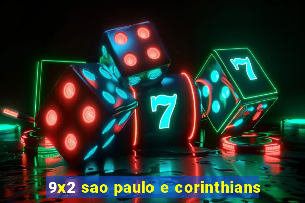 9x2 sao paulo e corinthians