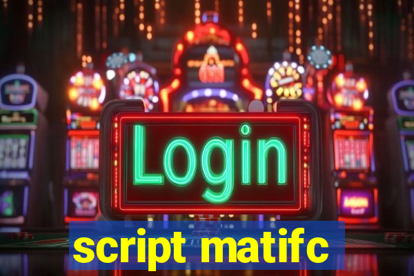 script matifc