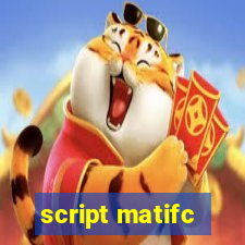 script matifc