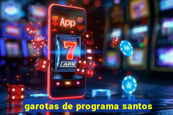 garotas de programa santos