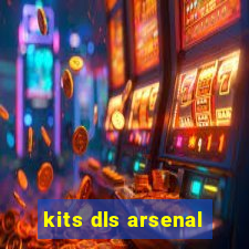 kits dls arsenal