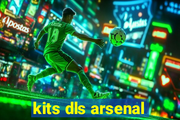 kits dls arsenal