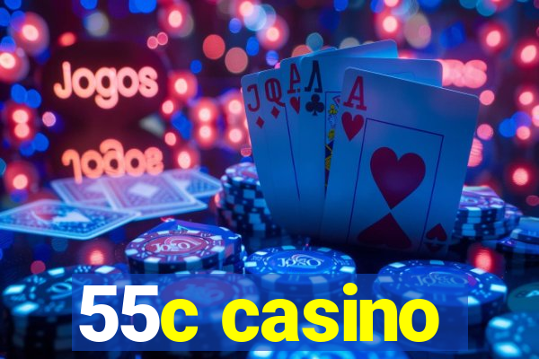 55c casino