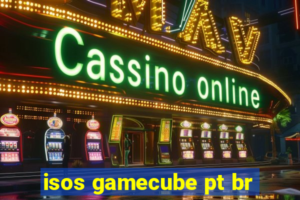 isos gamecube pt br