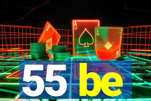 55 be