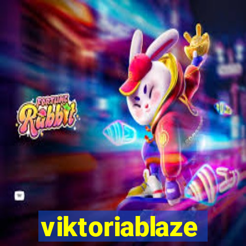 viktoriablaze