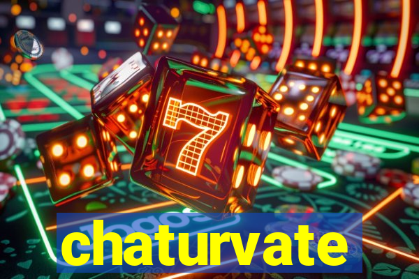 chaturvate