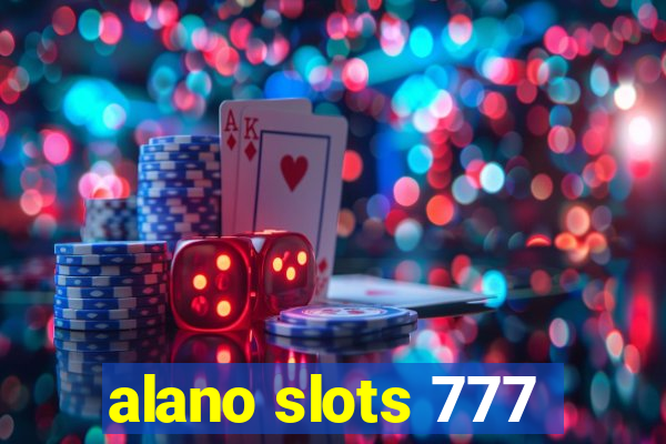 alano slots 777