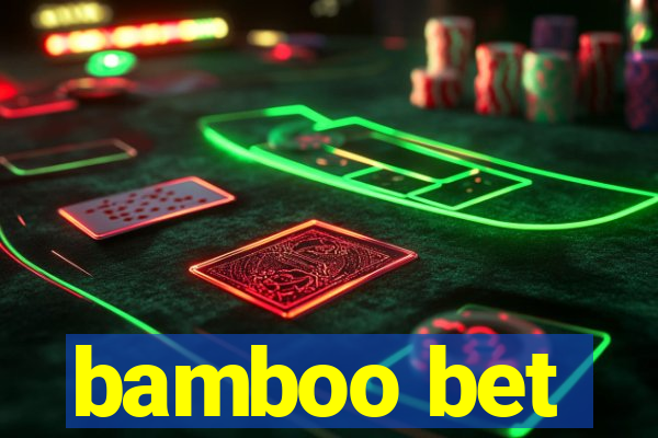 bamboo bet