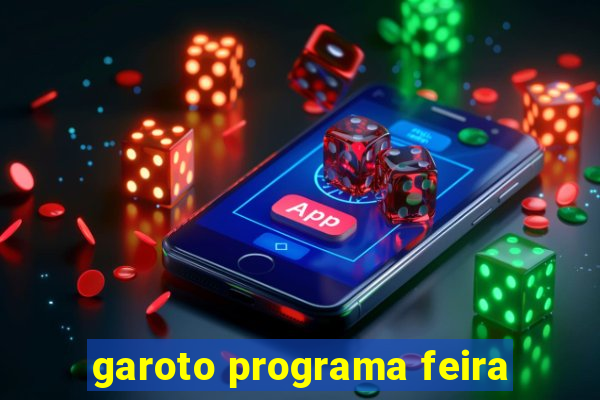 garoto programa feira