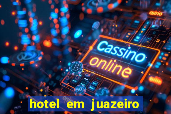 hotel em juazeiro da bahia