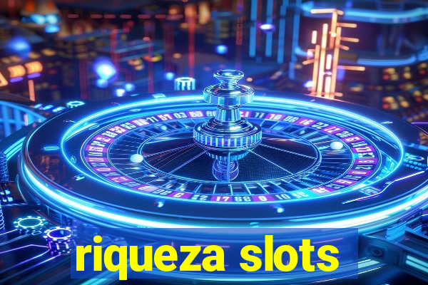 riqueza slots