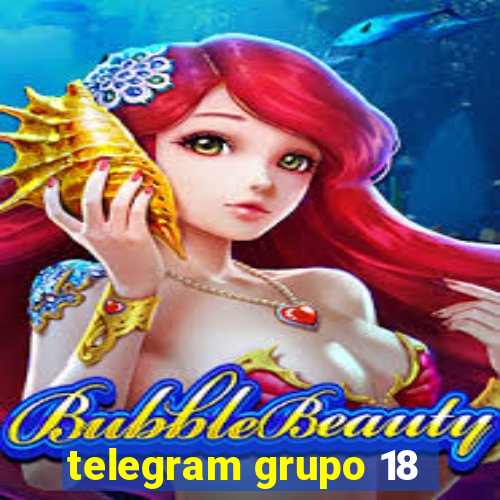 telegram grupo 18