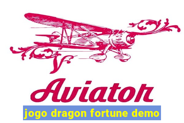 jogo dragon fortune demo